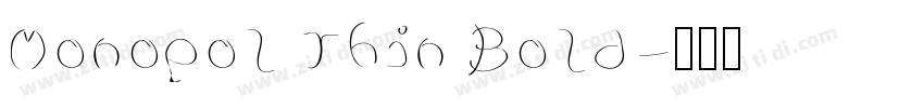 Monopol Thin Bold字体转换